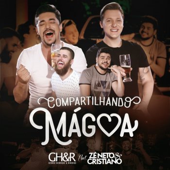 George Henrique & Rodrigo feat. Zé Neto & Cristiano Compartilhando Mágoa
