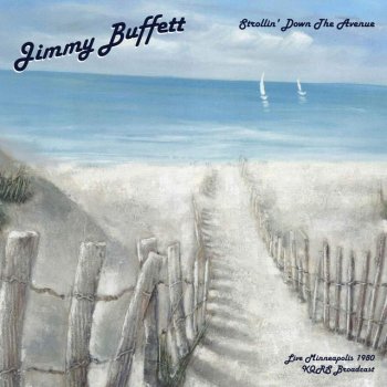 Jimmy Buffett Growing Older But Not Up - Live 1980