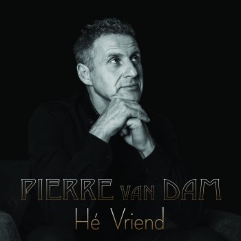 Pierre Van Dam Hé Vriend
