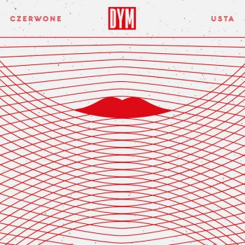 Dym Czerwone Usta