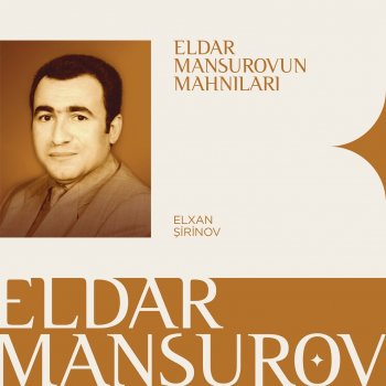 Eldar Mansurov feat. Elxan Sirinov Bir Dəstə Qızılgül