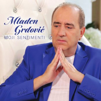 Mladen Grdovic Sanjam Sto Anđela