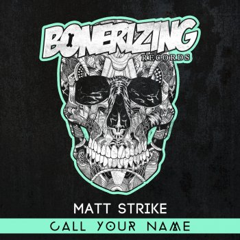Исполнитель Matt Strike, альбом Call Your Name