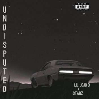 Lil Jojo X feat. Starz Undisputed