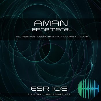 Aman feat. Monojoke Ephemeral - Monojoke Remix