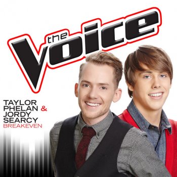 Taylor Phelan feat. Jordy Searcy Breakeven - The Voice Performance