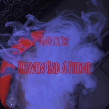Исполнитель MMO LilTre, альбом Heaven Had A Phone