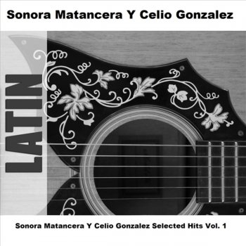 Celio Gonzalez feat. La Sonora Matancera Carta para Ti