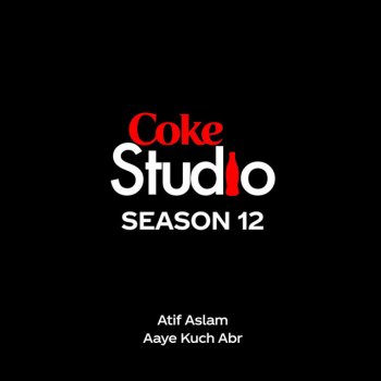 Atif Aslam Aaye Kuch Abr