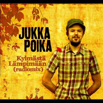 Jukka Poika Taas Mä Satutin