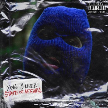 Yxng Ciiber State of Affairs