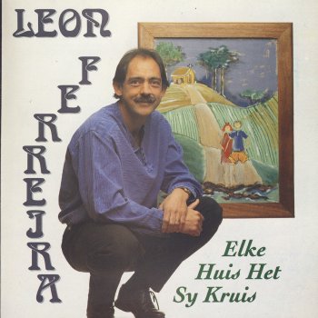 Leon Ferreira Jy Weet Hy Leef