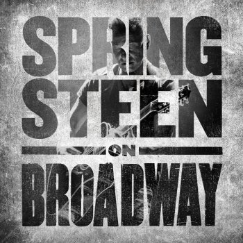 Bruce Springsteen Born to Run (Springsteen on Broadway)