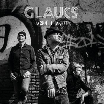 Исполнитель Glaucs, альбом Aquí i Avui