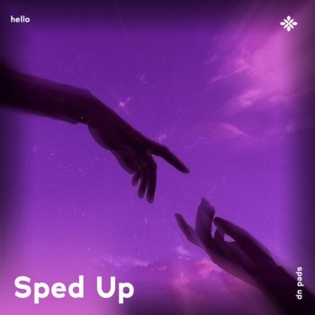 sped up + reverb tazzy feat. sped up songs & Tazzy hello - sped up + reverb