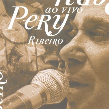 Pery Ribeiro Pout Pourri - Capim, Fato Consumado , Flor de Lis