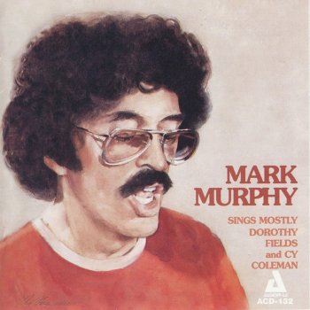 Mark Murphy I'm Gonna Laugh You Right out of My Life