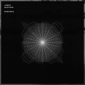 James Heather Blueprint (Chihei Hatakeyama Remix)