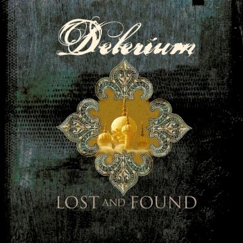 Delerium Lost And Found - Blank & Jones Electrofied Remix