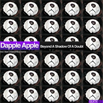 Dapple Apple Beyond A Shadow Of A Doubt - Original Mix