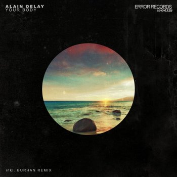 Alain Delay Your Body