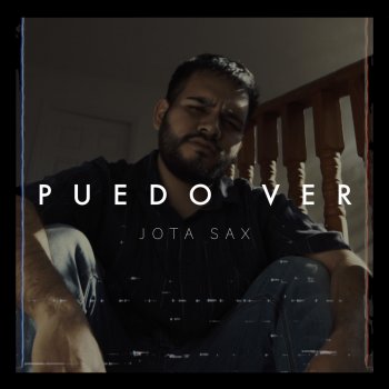 Jota Sax Puedo Ver