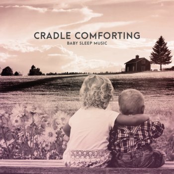 Baby Sleep Music - Cradle Comforting