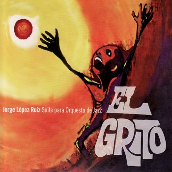 Jorge Lopez Ruiz El Grito