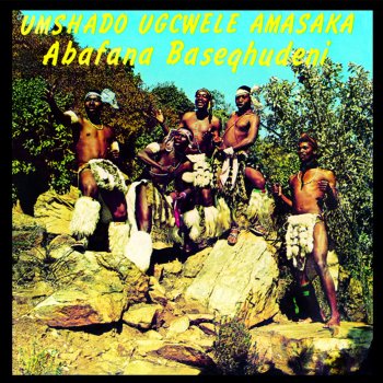 Исполнитель Abafana Baseqhudeni, альбом Umshado Ugcwele Amasaka