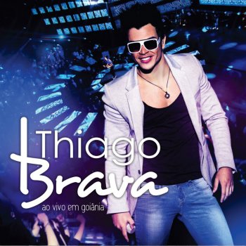 Thiago Brava Introdução Arrocha da Paixão