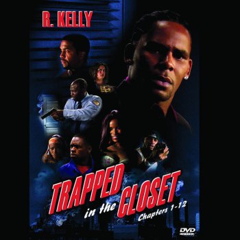 R. Kelly Trapped In the Closet Chapter 6 (Edited Version)