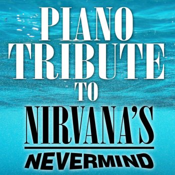 Piano Tribute Players Smells Like Teen Spirit