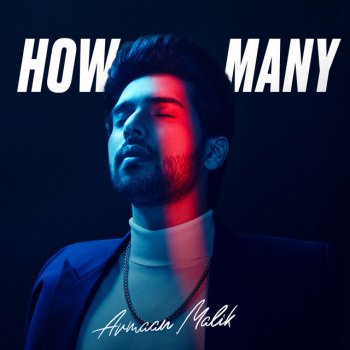 Amaal Mallik How Many