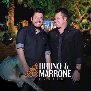 Bruno & Marrone Desgramou Comigo - Ao Vivo