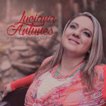 Luciana Antunes Avivando Corações