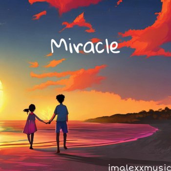 imalexxmusic Miracle