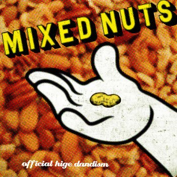 Official HIGE DANdism Mixed Nuts