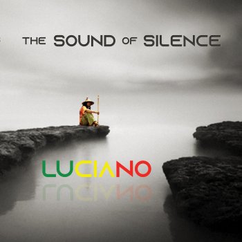 Luciano The Sound Of Silence