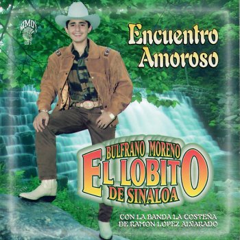 El Lobito de Sinaloa Encuentro Amoroso