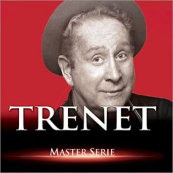 Charles Trenet Un air qui vient de chez nous