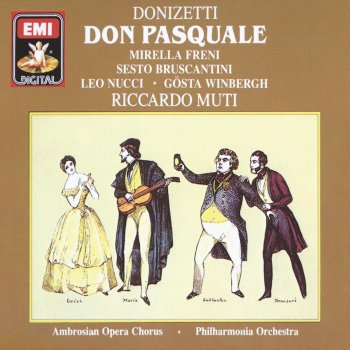 Gaetano Donizetti feat. Mirella Freni, Riccardo Muti & Philharmonia Orchestra Don Pasquale, Act I Quarta Scena: 'Quel guardo il cavaliere' (Norina)