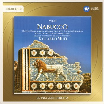 Giuseppe Verdi, Renata Scotto/Philharmonia Orchestra/Riccardo Muti, Riccardo Muti & Philharmonia Orchestra Nabucco, Part 2, Scene 1: Ben io t'invenni, o fatal scritto! (Abigaille)