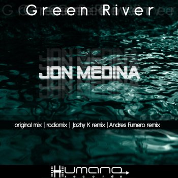 Исполнитель Jon Medina, альбом Green River