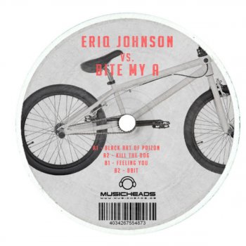 Eriq Johson feat. Bite My A Kill the Dog