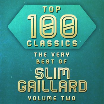 Slim Gaillard I'm Confessin' (That I Love You)