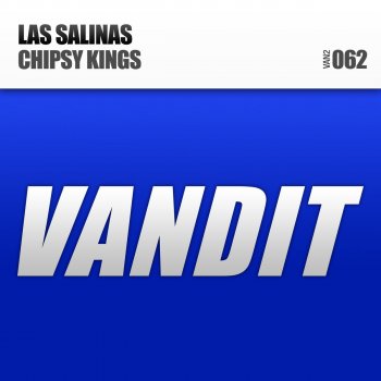 Las Salinas Chipsy Kings - Original Mix