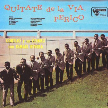 Cortijo Y Su Combo feat. Ismael Rivera Si Te Contara