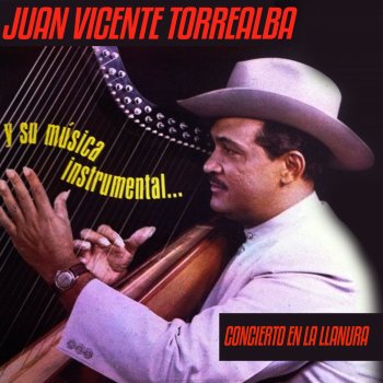 Juan Vicente Torrealba Remanso en la Llanura (Instrumental)