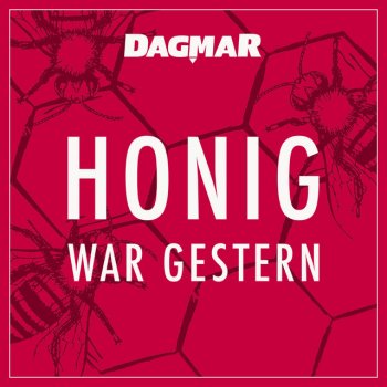 Dagmar Honig war gestern