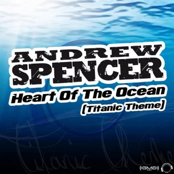 Andrew Spencer Heart of the Ocean (Titanic ThemeTitanic Theme) [Money-G Remix Edit]